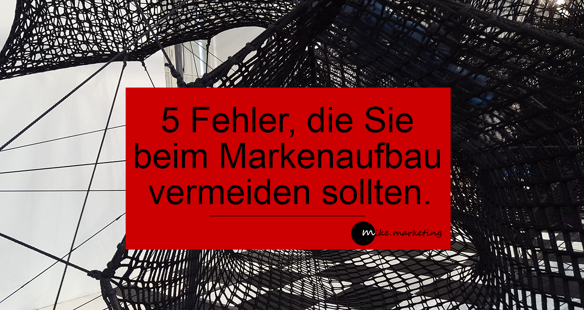 Markenaufbau mike marketing