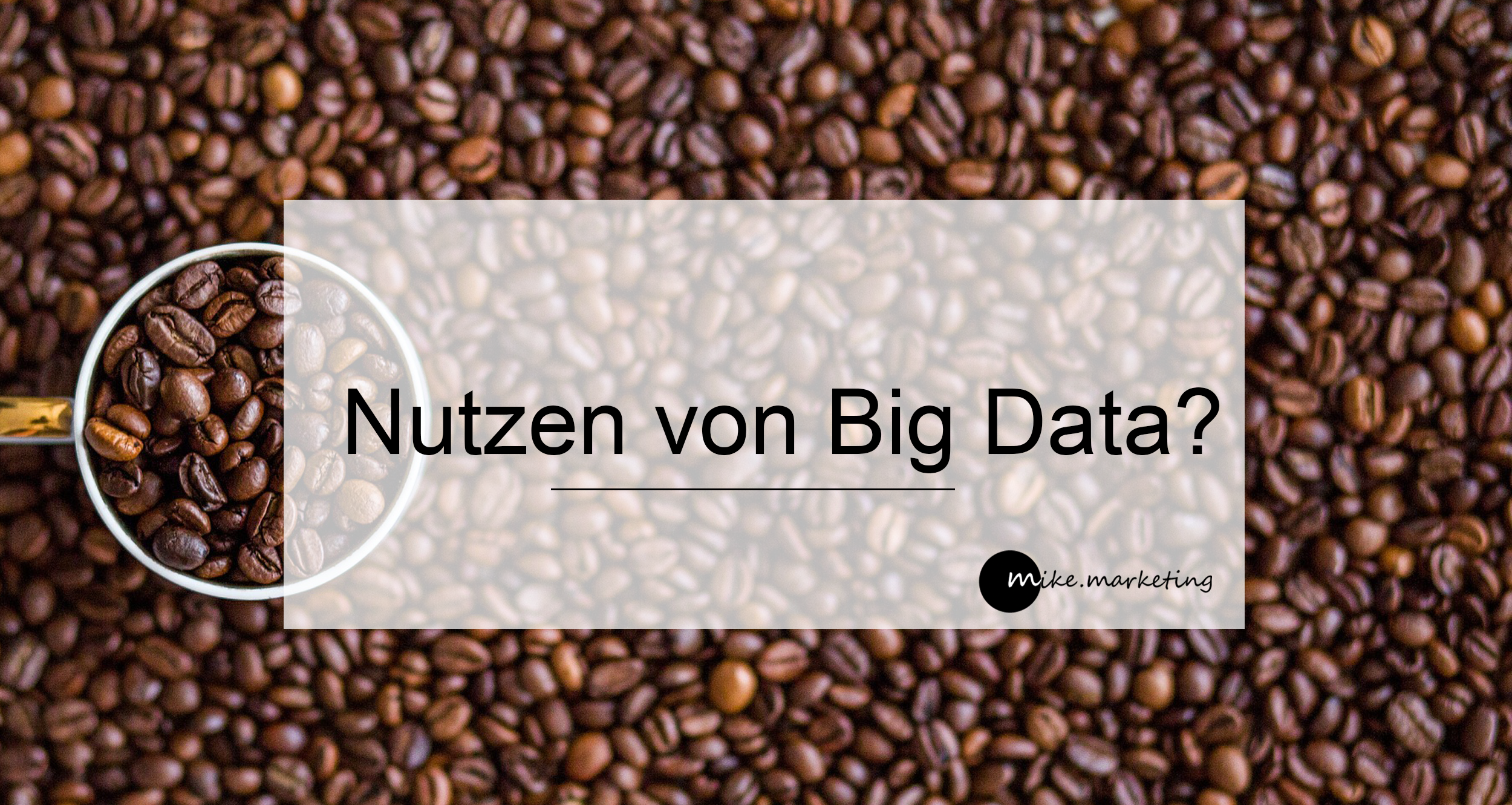 der unbekannte Nutzen von Big Data
